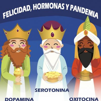 FELICIDAD, HORMONAS Y PANDEMIA.